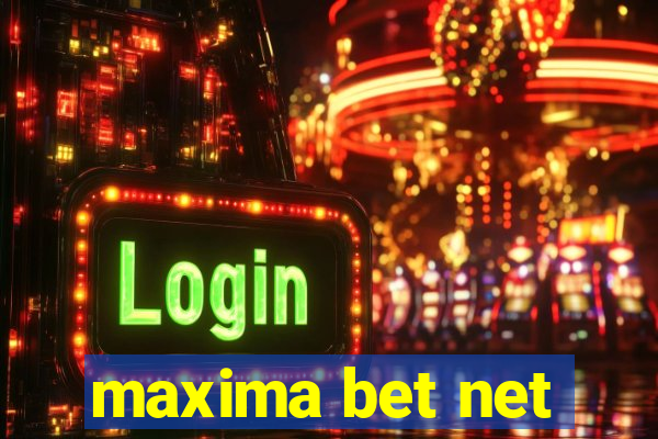 maxima bet net